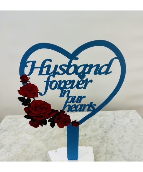 Husband Forever in Our Hearts